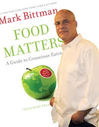 Mark Bittman is clear about what he enjoys eating. But he is consistently confusing when it comes to helping his readers learn about healthy eating.