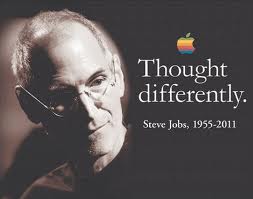 Steve Jobs thought differently